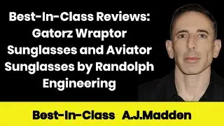 Best-In-Class Reviews:  Gatorz Wraptor Sunglasses and Aviator Sunglasses by Randolph Engineering