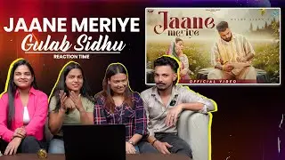 Jaane Meriye Reaction | Gulab Sidhu &times; Mahi Sharma | New Punjabi Song 2025