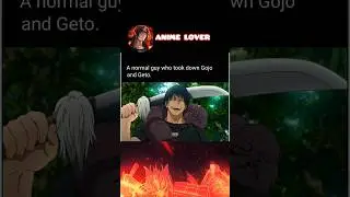 #normal  gay who took down Gojo and Geto#viral #subscribe #anime #jujutsukaisen