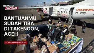 3 TON! Bantuanmu Tiba di Takengon, Aceh