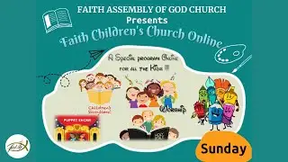 Faith Children's church online | A special program for all the kids !