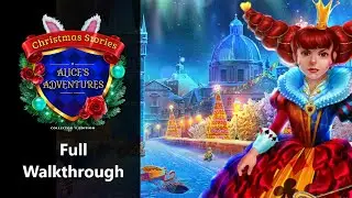 Christmas Stories 7: Alice's Adventures, Full Walkthrough