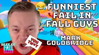Mark Goldbridge FUNNY Fails & Rages - Fall Guys
