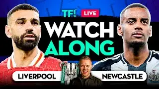 LIVERPOOL vs NEWCASTLE LIVE Carabao Cup Watchalong with Mark GOLDBRIDGE