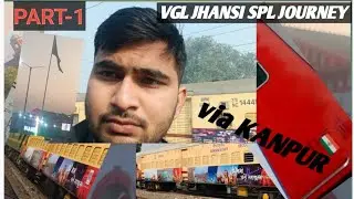 #VGL Jhansi SPL JOURNEY, JHANSI Journey🤔💯🔥,#trending,#viral,#trainvideo,@HARSHKUMAR.SHUKLA-23 