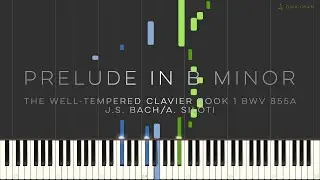 Bach-Siloti Prelude in B Minor Tutorial (Synthesia) BWV 855a (The Well-Tempered Clavier Book 1)
