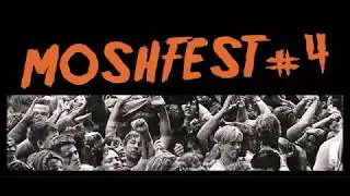 Moshfest 4
