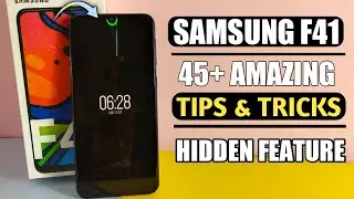 Samsung F41 Tips & Tricks | Samsung F41 45+ Hidden (Feature) Tips &  Tricks In Hindi