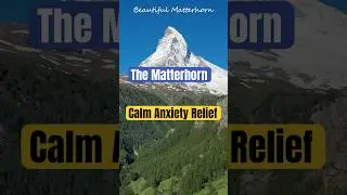 Calm Anxiety Relief Matterhorn Switzerland