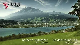 Pilatus Golden Round Trip / Pilatus Goldene Rundfahrt (Dragon Ride)