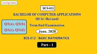 IGNOU BCS 12 || June 2020 || Solved Question Paper ||Q1 (a), (b), (c), (d)|| Part 1 ||IGNOU BCA, MCA
