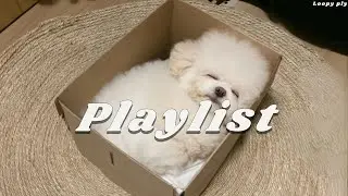 [PlayList] 🎧출근? 난 그냥 박스 안에 있을래~음악들으면서~  | Chill & Mood 🤍 | POP Playlist 🎶