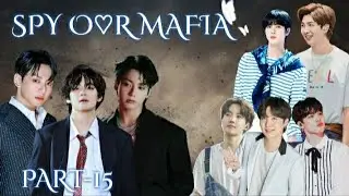 SPY O♡R MAFIA 🥀 PART-15 TAEKOOK YOONMINSEOK NAMJIN LOVE STORY BTS K-DRAMA 💜 #taekook 