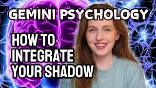 Gemini Psychology: How to Integrate Your Shadow!