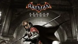 Batman Arkham Knight: A flip of a coin DLC Robin Combat
