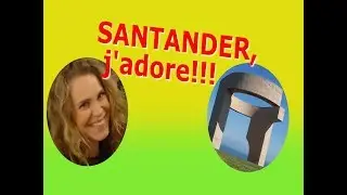 Une petite visite à Santander