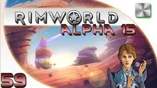 Rimworld Alpha 15 Gameplay - Rimworld Alpha 15 Let's Play - Ep 59 - Deep Mining