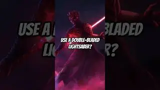 Why Did Darth Maul USE a Double-Bladed Lightsaber?