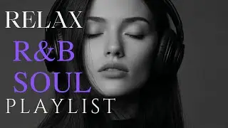 🎶 R&B Soul Love Mix &ndash; Smooth & Emotional Songs That Speak to Your Heart 💞