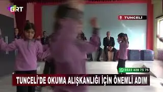 Tunceli'de okuma alışkanlığı i&ccedil;in &ouml;nemli adım