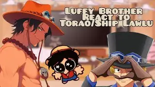 ☠️❤️‍🔥ACE/SABO REACT TO=LAW/LUFFY/LAWLUU + ETC. Parte2,Parte3???? continuara????❤️‍🔥☠️