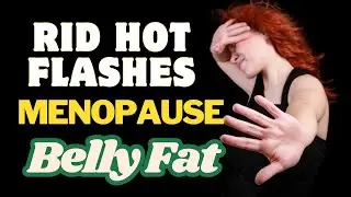 How to Stop Hot Flashes Quickly | Hot Flashes Natural Treatment and Menopause Relief Supplement