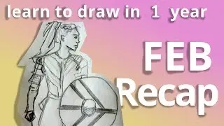 FEBRUARY Art Recap | #learntodrawin1year (not giving up yet!)