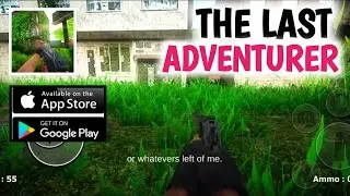 The last adventure | high graphic game 2021 | android & ios | androilater gameplay