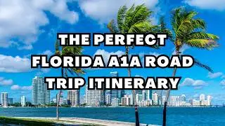 The Perfect Florida A1A Road Trip Itinerary