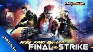 Final Strike Andoid And Ios Gameplay HD || Best FPS Game 2017 || Multiplayer || Free Downlad