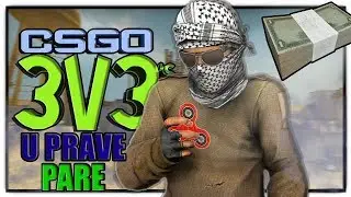 CSGO 3vs3 u prave PARE ?? | CSGO | Pvpro.com