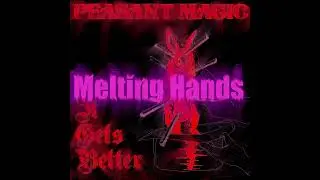 Melting Hands