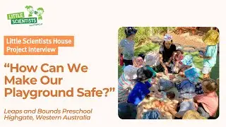 Project Interview: Leaps and Bounds Preschool Highgate | Little Scientists Australia