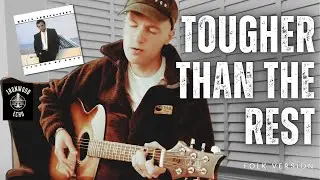 Bruce Springsteen - Tougher Than The Rest (Acoustic Cover) | Ironwood Echo