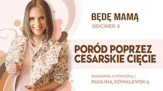 Poród poprzez cesarskie cięcie - 