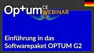 Einführung in das Softwarepaket OPTUM G2