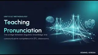 Explain techniques and activities to teach pronunciation