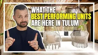 What the Best Performing Units are Here in Tulum