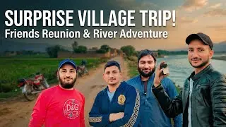 Friends Travel Vlog to Chenab River | Village Surprise Visit | Bike Ride Adventure