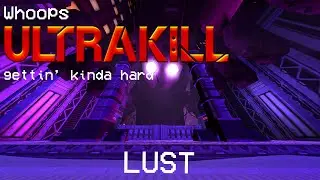 Coming back with an ULTRAsKILL issue! | LUST