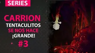 Zonared SERIES| Carrion #3 Tentaculitos se nos hace grande y aprende a ocultarse como Solid Snake