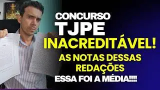 CONCURSO TJPE: SAIBA A NOTA DE QUEM FOI ELIMINADO E QUEM FOI APROVADO! FORAM JUSTAS?