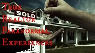 True Realtor Paranormal Experiences