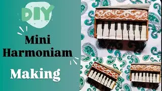 Mini Harmonium Making|| How To Make Harmonium|| Old is Gold ✨