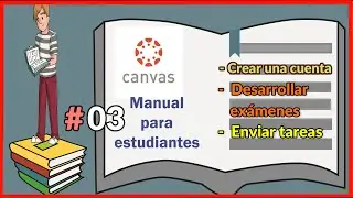 03. CÓMO USAR CANVAS 2020  || MANUAL CANVAS LMS  para ALUMNOS||AULA VIRTUAL📝