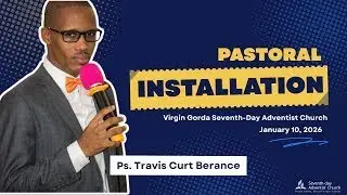 Pastoral Installation Service | Pastor Travis Curt Berance | Virgin Gorda SDA Church