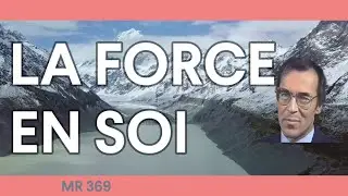 STT* MR 369 Prendre conscience de la force en soi par Bernard de Montr&eacute;al.