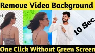 Video Background Remove One Click | Remove Video Background Single Click | Without Green Screen