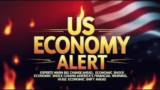 US Economy WARNING: Experts Predict a Major Shift Ahead&rdquo;