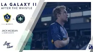 Jack McBean on LA Galaxy II's win vs. Saint Louis FC | After The Whistle